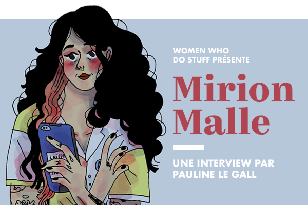 Mirion Malle nous parle de sa première BD de fiction