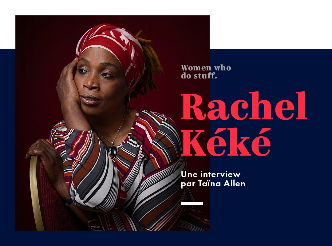 À la rencontre de Rachel Kéké